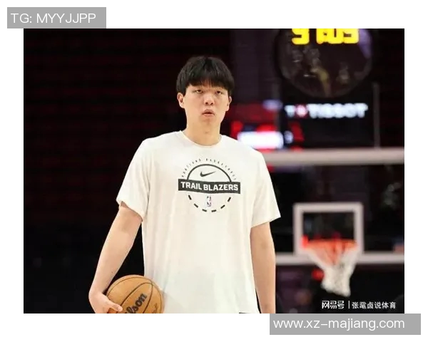 杨瀚森防守位置感显著提升媒体人称赞其持续进步表现